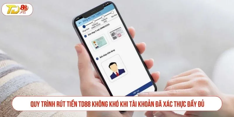 Rút Tiền TD88 Có Khó Không - Trải Nghiệm Rút Tiền Thực Tế Quy trình rút tiền TD88 không khó khi tài khoản đã xác thực đầy đủ